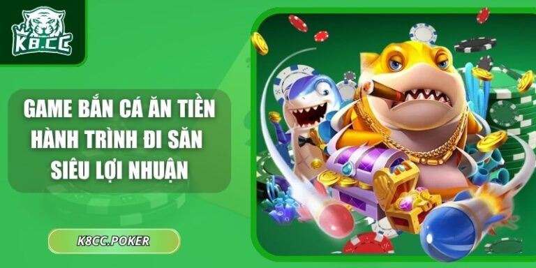 Game bắn cá ăn tiền